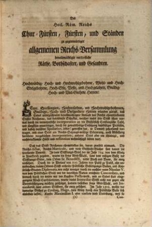 An Eine hochlöbliche allgemeine Reichs-Versammlung wiederholtes unterthänigstes Memorial, samt wehmüthigster Anzeige und Bitte, um nachdrücklichste, und schleunigste Hülfe ... ad causam des Capituls und Convents der ... Abtey Reichenau O.S.B. gegen das Hochstifft Constantz