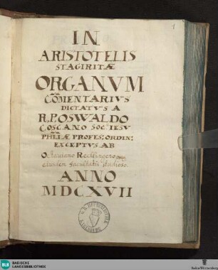 In Aristotelis Stagiritæ organum commentarius dictatus - Cod. Rastatt 61