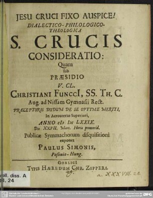 Dialectico-philologico-theologica S. Crucis consideratio