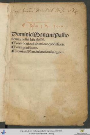 Dominici Mancini Passio domini nostri Iesu christi. Poetae oratio ad deum loco conclusionis. Poetae gratificatio. Dominici Mancini oratio ad uirginem