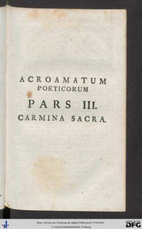 Acroamatum Poeticorum Pars III. Carmina Sacra.