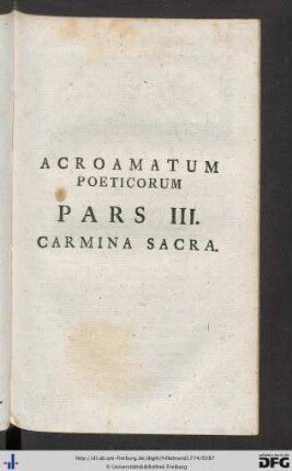 Acroamatum Poeticorum Pars III. Carmina Sacra.