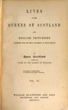 Lives of the queens of Scotland and English princesses connected with the regal succession of Great Britain. 6