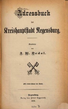 Adressbuch der Kreishauptstadt Regensburg. 1876, 1876