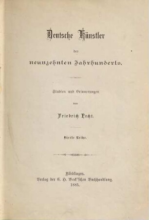 Deutsche Künstler des neunzehnten Jahrhunderts : Studien und Erinnerungen, 4