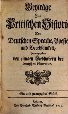 Beyträge zur critischen Historie der deutschen Sprache, Poesie und Beredsamkeit. [6.] 1739/40 = St. 21 - 24