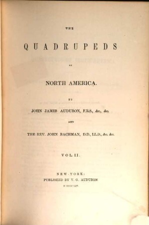 The quadrupeds of North America by John James Audubon and John Bachman. 2