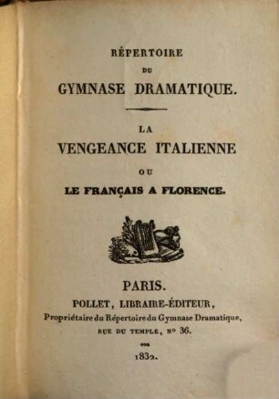 Répertoire du théâtre de Madame, 31. La vengeance Italienne. Le chaperon. Le savant