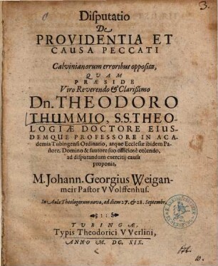 Disputatio De Providentia Et Causa Peccati : Calvinianorum erroribus opposita
