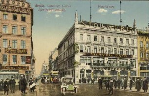 Berlin. Unter den Linden. Ecke Friedrichstraße.