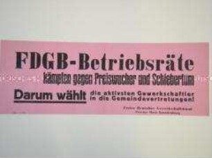 Maueranschlag mit einer Propaganda-Losung für die Wahl von Gewerkschaftlern in die Gemeindevertretungen