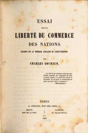Essai sur la liberté du commerce des nations : examen de la théorie anglaise du libre-échange