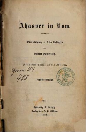 Ahasver in Rom : Eine Dichtung in 6 Gesängen. Mit einem Epilog an die Kritiker