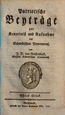 Patriotische Beyträge zur Kenntniß und Aufnahme des Schwedischen Pommerns, 8. 1787