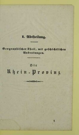 I. Abtheilung. Geographischer Theil, mit geschichtlichen Andeutungen