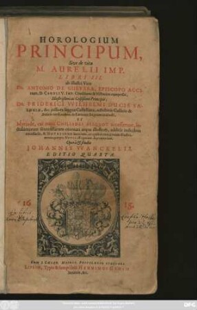 Horologium Principum, Sive de vita M. Aurelii Imp. Libri III.