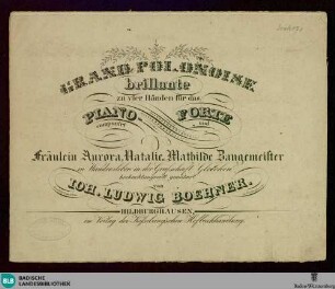 Grande polonaise brillante zu vier Händen für das Pianoforte : componirt von Ioh. Ludwig Boehner