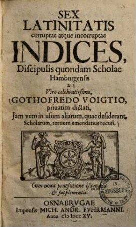 Sex latinitatis corruptae atque incorruptae indices