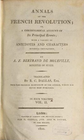 Annals Of The French Revolution; Or, A Chronological Account Of Its Principal Events : With A Variety Of Anecdotes And Characters Hitherto Unpublished ; In Four Volumes, 2