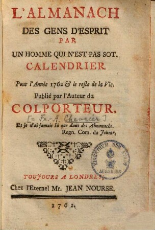Almanach des gens d'esprit : Calendrier pour l'annee 1762 ...