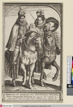 [Albert VII., Erzherzog von Österreich, mit Isabella, seiner Frau]