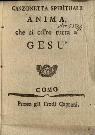 Canzonetta Spirituale Anima che si offre tutta a Gesu'