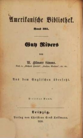 Guy Rivers : Eine Geschichte aus Georgien von W. Gilmore Simms. Aus dem Englischen übersetzt, 3 = 325