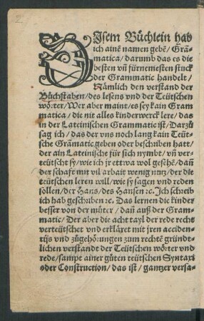 Disem Büchlein hab ich ainen namen geben/ Grammatica ...