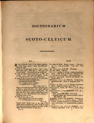 Dictionarium Scoto-Celticum : a Dictionary of the Gaelic Language ; comprising an ample vocabulary of Gaelic words, as preserved in Vernacular speech, manuscripts, or printed works, with their signification and various meanings in English and Latin, illustrated by suitable examples and phrases, and with ethymological remarks, and vocabularies of Latin and English words, with their translation into Gaelic, 2
