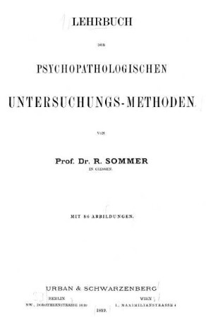 Lehrbuch der psychopathologischen Untersuchungs-Methoden