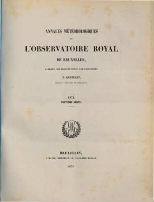 Annales météorologiques de l'Observatoire Royal de Bruxelles. 8. 1874