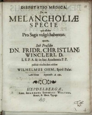 Disputatio Medica, De ca Melancholiae Specie qua affectae Pro Sagis vulgo habentur
