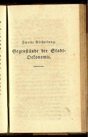 Zweite Abtheilung. Gegenstände der Stadt-Oekonomie.
