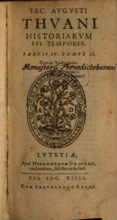 Iac. Avgvsti Thvani Historiarvm Svi Temporis Libri CXXV., 11 = 4,3