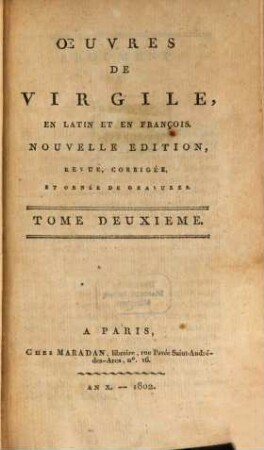Oeuvres de Virgile : en Latin et en François. 2