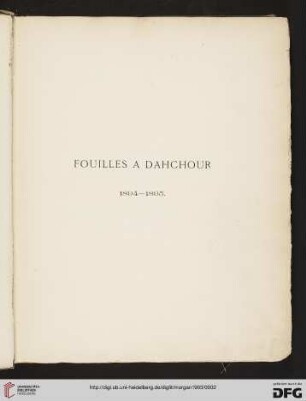 Fouilles a Dahchour : 1894 - 1895