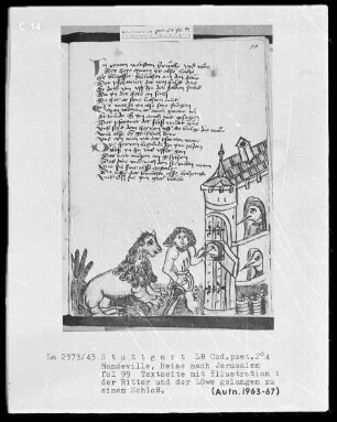 Jean de Mandeville, Reise nach Jerusalem — Der Herr von Brunezwigk und der Löwe gelangen zu einem Schloß, Folio 99recto