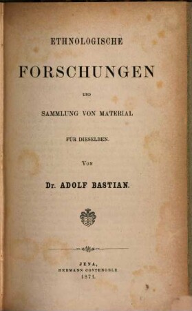 Ethnologische Forschungen und Sammlung von Material für dieselben, 1
