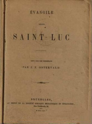 Évangile selon Saint Luc : Revue sur les originaux