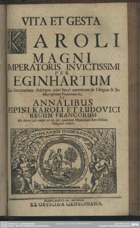 Vita Et Gesta Caroli Magni Imperatoris Invictissimi