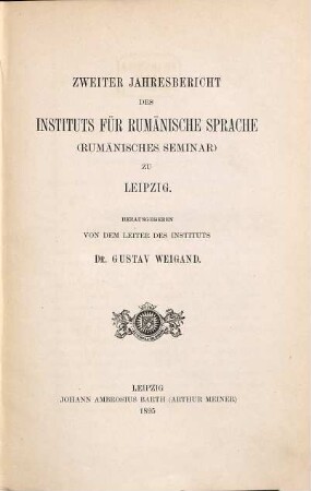Jahresbericht des Instituts für Rumänische Sprache (Rumänisches Seminar) zu Leipzig. 2. 1895
