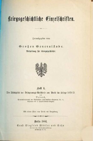 Die Thätigkeit der Belagerungs-Artillerie vor Paris im Kriege 1870/71
