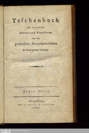 Theil 1: Alphabetische Uebersicht der gebräuchlichsten einfachen und zusammengesetzten Arzneimittel nach ihrer Dose, Form und Mischung