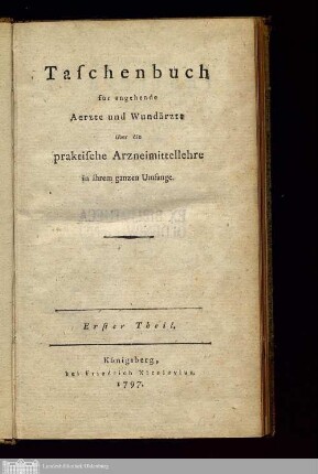 Theil 1: Alphabetische Uebersicht der gebräuchlichsten einfachen und zusammengesetzten Arzneimittel nach ihrer Dose, Form und Mischung