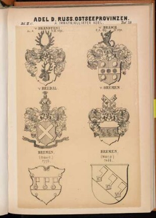 Taf. 79. v. Brandt(en) I. An A. 8.IX.1691. - v. Brasch. R. A. 8/19.IV.1794. - v. Bredal. - v. Bremen. - Bremen, (Odert.) 1556. - Bremen, (Hans) 1468