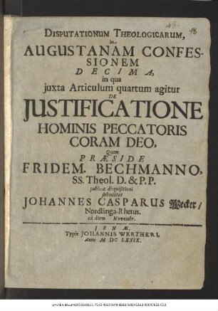 Disputationum Theologicarum in Augustanam Confessionem Decima, in qua iuxta Articulum quartum agitur De Iustificatione Hominis Peccatoris Coram Deo