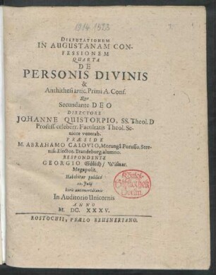 Disputationum In Augustanam Confessionem Quarta De Personis Divinis & Anthithesi artic. Primi A. Conf.