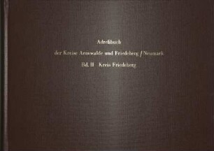 Kreisadressbuch Arnswalde/Friedeberg und die Dörfer sowie Güter der beiden Kreise