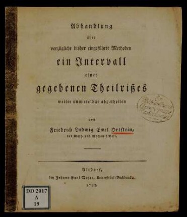 Abhandlung über vorzügliche bisher eingeführte Methoden ein Intervall eines gegebenen Theilrißes weiter unmittelbar abzutheilen