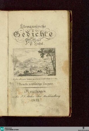 Allemannische Gedichte : [Für Freunde ländlicher Natur und Sitten]